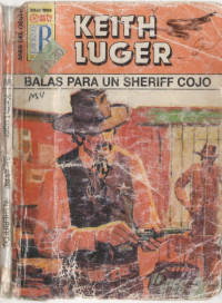 Keith Luger — Balas para un sheriff cojo