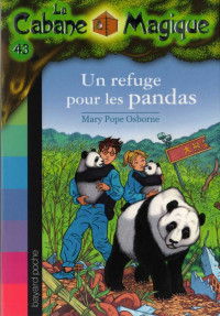 Mary Pope Osborne — Un refuge pour les pandas