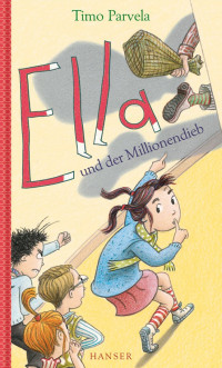 Parvela, Timo — [Ella 09] • Ella und der Millionendieb