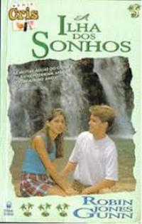 Robin Jones Gunn [Gunn, Robin Jones] — A Ilha dos Sonhos