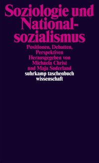 Michaela Christ, Maja Suderland — Soziologie und Nationalsozialismus