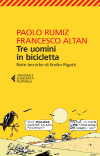 Francesco Altan & Paolo Rumiz [Altan, Francesco & Rumiz, Paolo] — Tre uomini in bicicletta