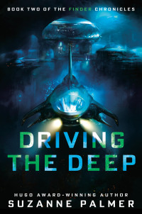 Suzanne Palmer; — Driving the Deep