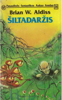 Brian W. Aldiss — Šiltadaržis