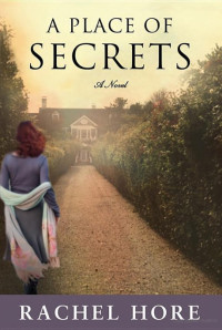 Rachel Hore — A Place of Secrets