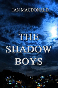 Ian Macdonald — The Shadow Boys