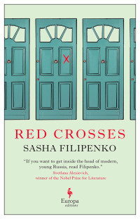 Sasha Filipenko — Red Crosses