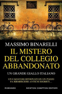 Massimo Binarelli [Binarelli, Massimo] — Il mistero del collegio abbandonato