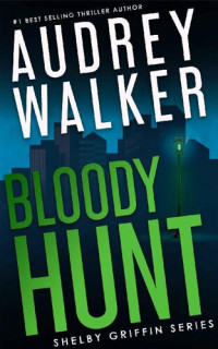 Audrey Walker — Bloody Hunt