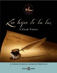 César Vidal — Los Hijos De La Luz