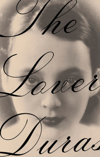 Marguerite Duras — The Lover