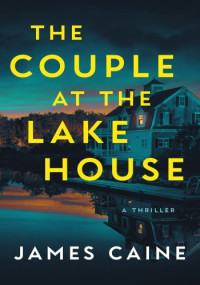 James Caine — The Couple at the Lake House