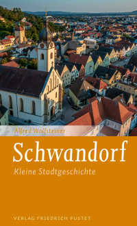 Alfred Wolfsteiner; — Schwandorf