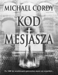 CORDY MICHAEL — Kod Mesjasza