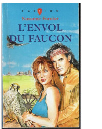 Suzanne Forster — L'envol du faucon