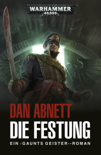 Dan Abnett — Die Festung