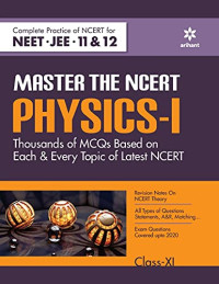 Arihant — Master The NCERT Physics Vol-1