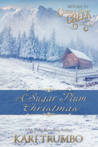 Kari Trumbo — A Sugar Plum Christmas (Return to Cutter's Creek)