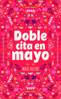 Mavi Pastor — Doble cita en mayo