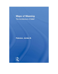 Jordan B. Peterson — Maps of Meaning: The Architecture of Belief