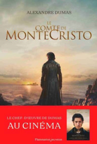 Alexandre Dumas — Le Comte de Monte-Cristo - Contient un cahier inédit avec des photos du film