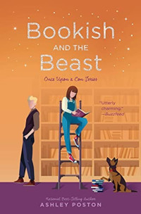 Ashley Poston — Bookish and the Beast