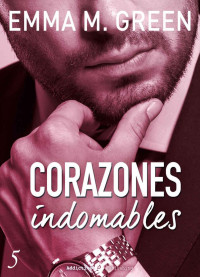 Emma Green — Corazones indomables 5