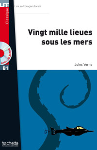 Jules Verne — Vingt mille lieues sous les mers (B1)