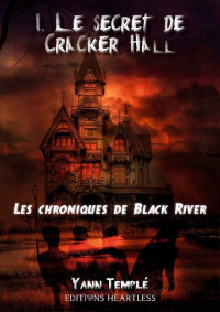 Yann Templé [Templé, Yann] — Le secret de Cracker Hall