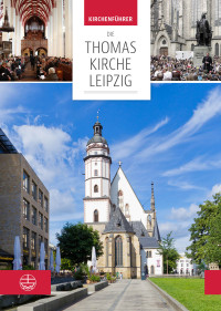 Taddiken, Britta. — Die Thomaskirche Leipzig. Mit Beiträgen von Martin Petzoldt und Christian Wolff