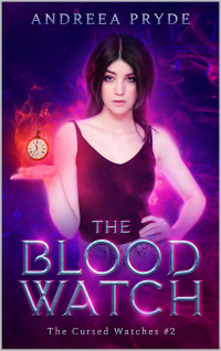 Andreea Pryde — The Blood Watch