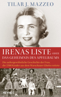 Mazzeo, Tilar J. — Irenas Liste oder Das Geheimnis des Apfelbaums