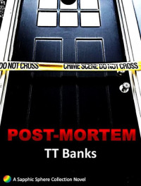 T T Banks [Banks, T T] — Post-Mortem