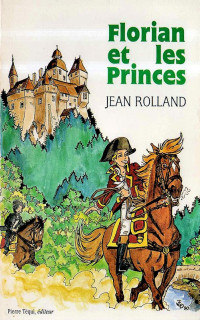 Jean Rolland — Florian et les princes