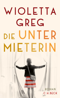 Wioletta Greg; — Die Untermieterin