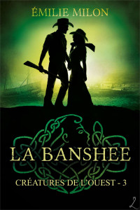 MILON, Emilie [MILON, Emilie] — La Banshee