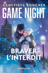 Geneviève Boucher — Game night T4 : Braver l'interdit