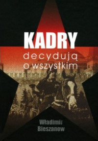 Władimir Bieszanow — Kadry decydują o wszystkim