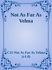 C11-Not As Far As Velma (v1.0) — Not As Far As Velma