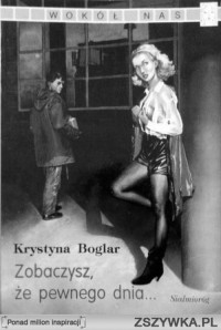 Boglar Krystyna — Zobaczysz, że pewnego dnia