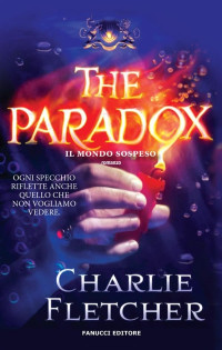 Charlie Fletcher [Fletcher, Charlie] — The Paradox