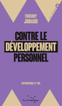 Thierry Jobard — Contre le développement personnel