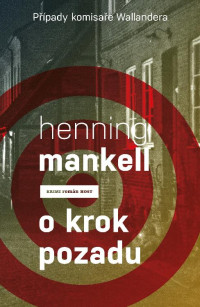 Henning Mankell — O krok pozadu