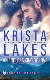 Krista Lakes [Lakes, Krista] — An Endless Kind of Love