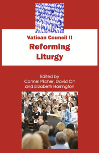 Harrington, Elizabeth;Orr, David;Pilcher, Carmel; — Vatican Council II