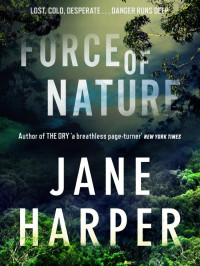 Harper, Jane — Aaron Falk 02-Force of Nature