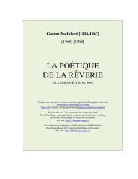 Gaston Bachelard, 1960, 1968. — La poétique de la rêverie