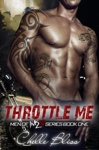 Chelle Bliss — 01 Throttle Me