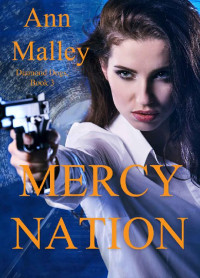 Ann Malley [Malley, Ann] — Mercy Nation (Diamond Dogs 03)