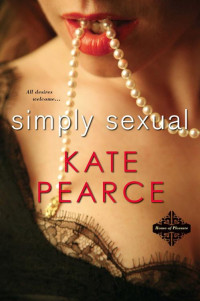 Kate Pearce [Pearce, Kate] — Simply Sexual